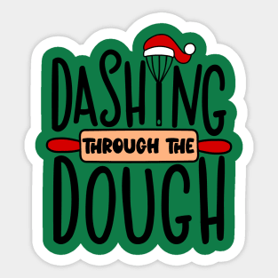 Dashing Through the Dough Sticker